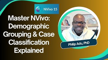 NVivo Tutorial: Creating and Grouping Cases
