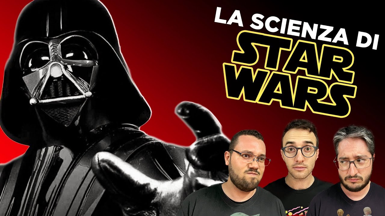 La SCIENZA di STAR WARS Con @astrowikiperri  - 