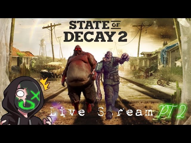 State of Decay 2: Living Large in a Zombie Apocalypse – Nine Over