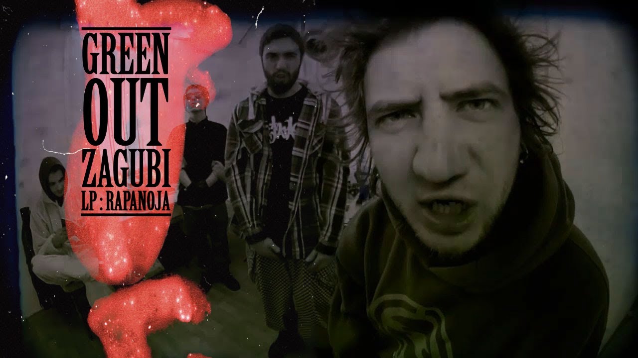 Green Out - Zagubi (Official Video 2SK14)
