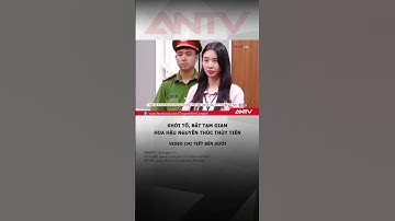 Nóng: Hoa hậu Nguyễn Thúc Thùy Tiên bị khởi tố, bắt tạm giam #antv #shorts #hoahaunguyenthucthuytien