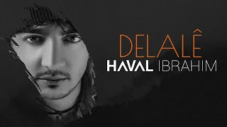 Haval Ibrahim- Delale