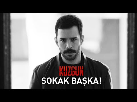 Sokak Başka | Kuzgun