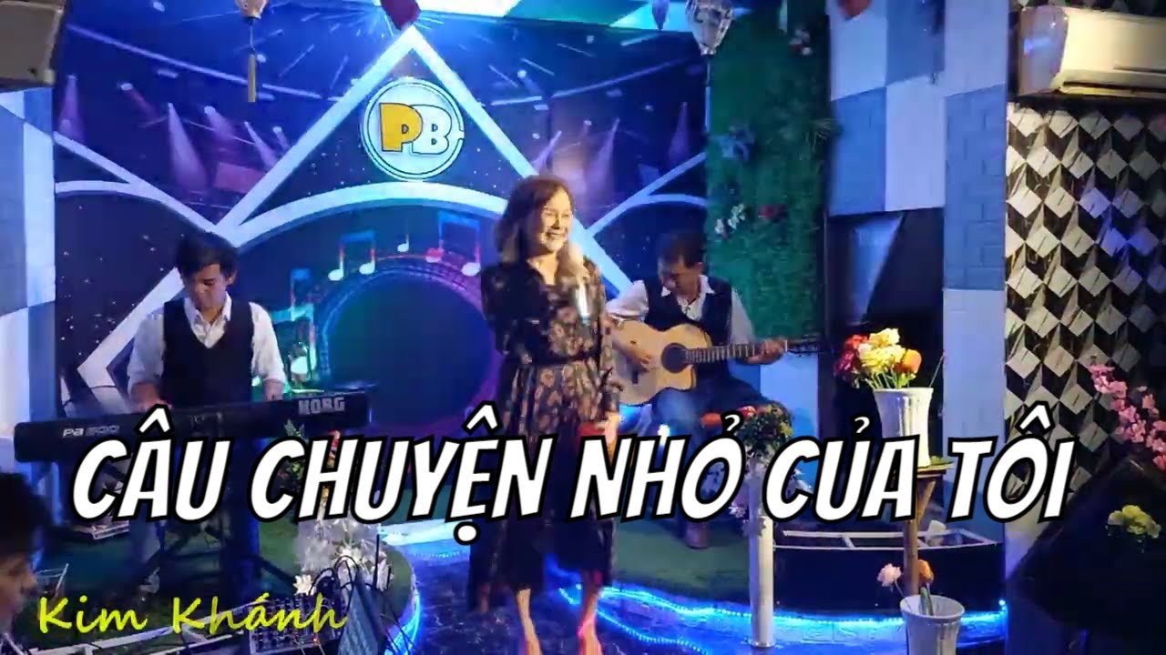 CÂU CHUYỆN NHỎ CỦA TÔI/ KIM KHÁNH/PHÒNG NHẠC PB
