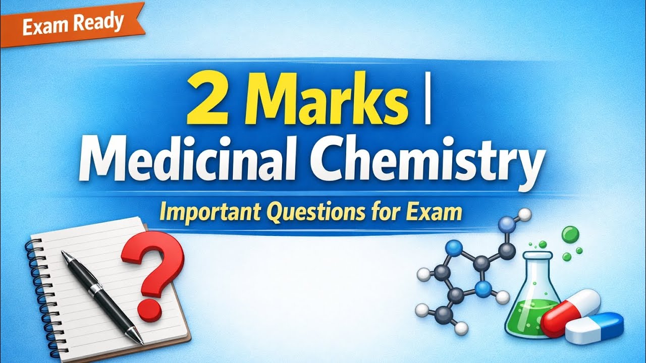 2 Marks Questions | Medicinal Chemistry 2 | 5th Semester Important ...