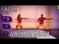 Vai Malandra | Coreografia FÁCIL