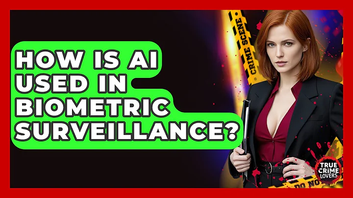 How Is AI Used In Biometric Surveillance? - True Crime Lovers