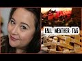 FALL WEATHER TAG| DRINKS, TV SHOW, FOOD &amp; MORE