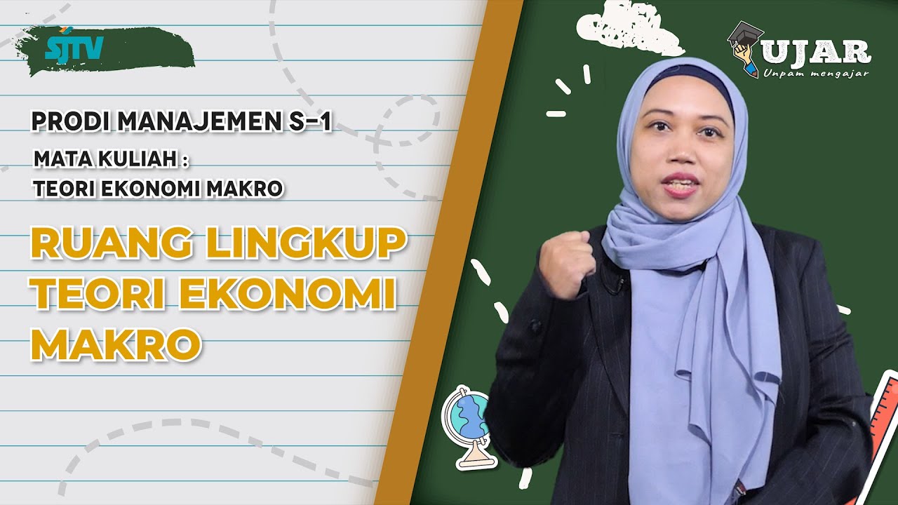 UJAR TEORI EKONOMI MAKRO PERTEMUAN 1 RUANG LINGKUP TEORI EKONOMI MAKRO