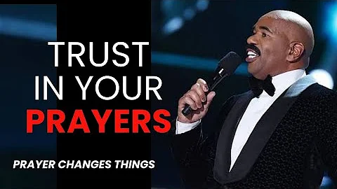 TRUST IN YOUR PRAYERS - Best Motivational Speech | Steve Harvey, Victoria Osteen