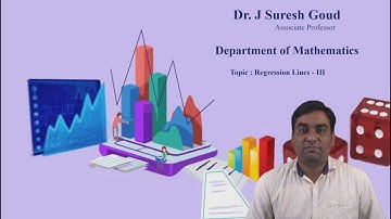 Regression Lines - III by Dr.J Suresh Goud