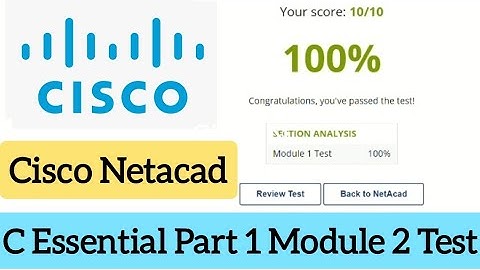 Cisco Netacad || Cisco programming C Essential Part1 Module 2 Test Answer (100%) marks ||  #CISCO🎥