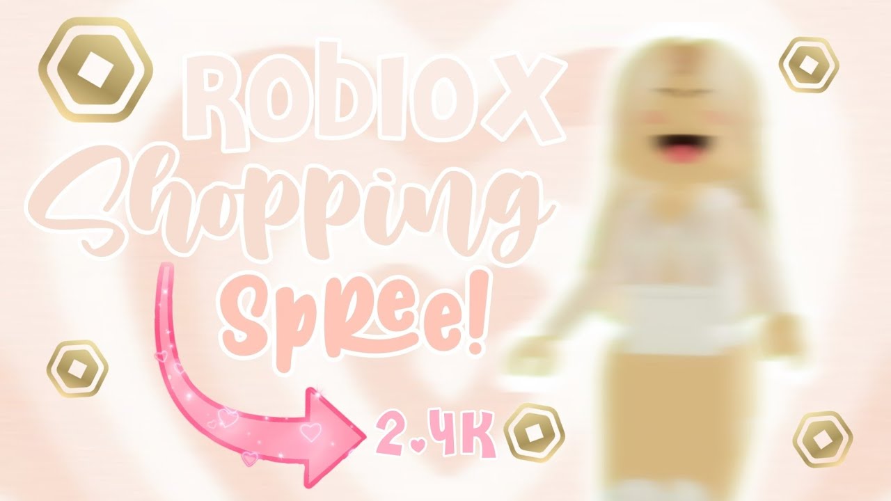 2.4k Robux Shopping spree! | Minix ୨୧ - YouTube