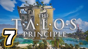 The Talos Principle 2 DLC - Isle of the Blessed (Part 7)