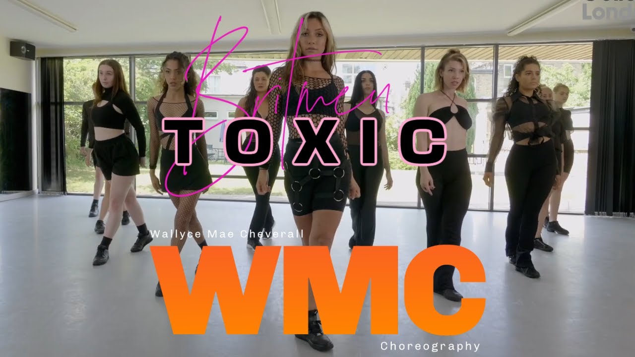 TOXIC - WALLYCE MAE CHEVERALL CHOREOGRAPHY X DANCE COLLEGE LONDON