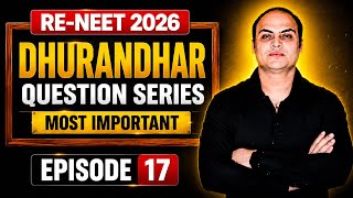 DHURANDHAR Questions Series ⚔️ | Physical Chemistry Q Practice #17 | NEET 2026 | RENEET 2026