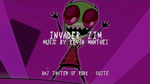 Invader Zim Ep. 125A&B | Gaz Taster of Pork | Official Suite and Soundtrack by Kevin Manthei