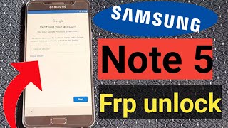 Samsung note 5 (n920k)frp bypass 7.0. (talk back and sim method  not working)