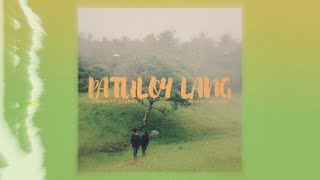 Mikhail - Patuloy Lang Ft. Eyarkey Prod. Yvng Riel