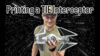 GIANT 3D Printed TIE Interceptor: 270% Scale Galactic Armory Kit Card!