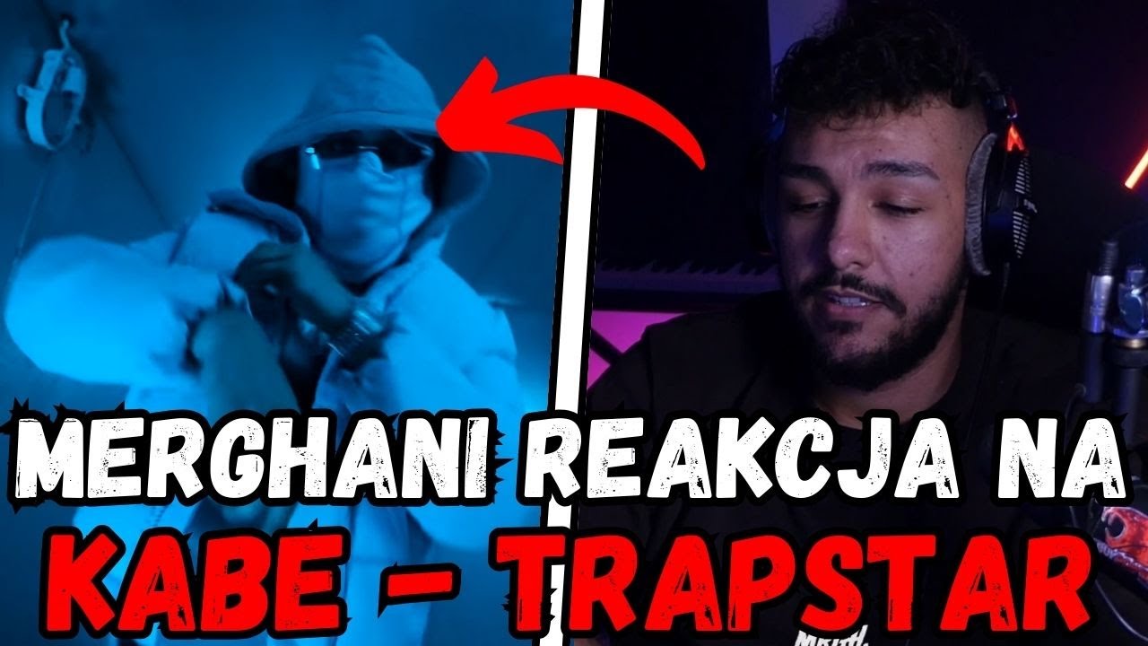 MERGHANI REAKCJA NA KABE - TRAPSTAR - YouTube