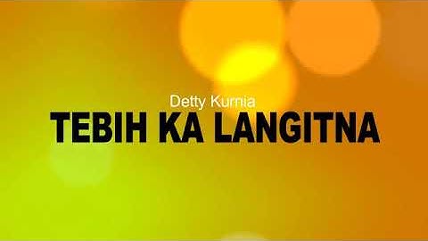TEBIH KA LANGITNA - Karaoke Pop Sunda Jernih - Detty Kurnia