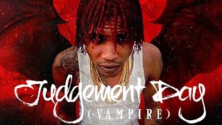 Gage - Vampire Judgement Day 314 Riddim November 2014