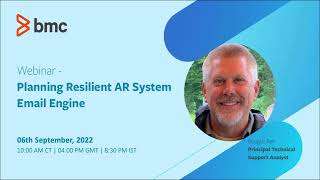 BMC Remedy AR System: Webinar - Planning Resilient AR System Email Engine