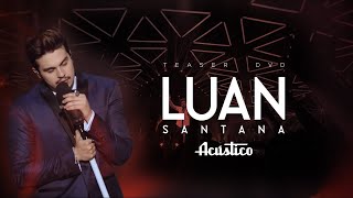 Luan Santana - Acústico (2015) [DVD Completo]