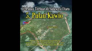 Pulau Kawio | Pulau Terluar Sulawesi Utara
