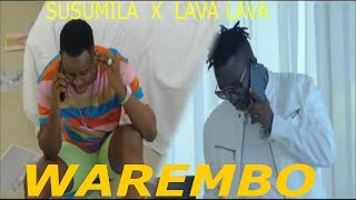 Susumila Feat Lava Lava - WAREMBO ( Music & Lyrics Video) #NEW!