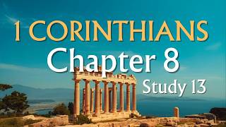 1 Corinthians 8  (Study #13) • Avoiding Stumbling Blocks