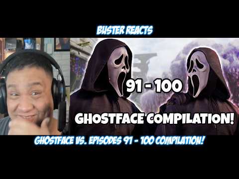 Buster Reacts to Ghostface VS. Episodes 91 - 100 COMPILATION! @KamrenThePerson
