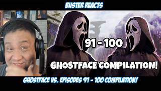 Buster Reacts to Ghostface VS. Episodes 91 - 100 COMPILATION! @KamrenThePerson