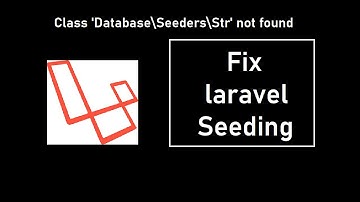 Fix laravel 8 - Seeding | Class 