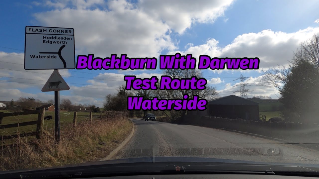 Blackburn With Darwen Test Route Waterside Driving Test Route