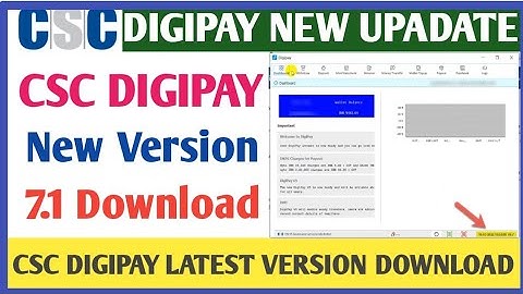 CSC Digipay New Version 7.1 Download | CSC Digipay Latest Version 7.1 Download | New Update Digipay