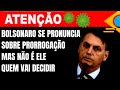 Auxílio Emergencial: Bolsonaro se pronuncia sobre Prorrogação, mas nao é ele quem vai decidir