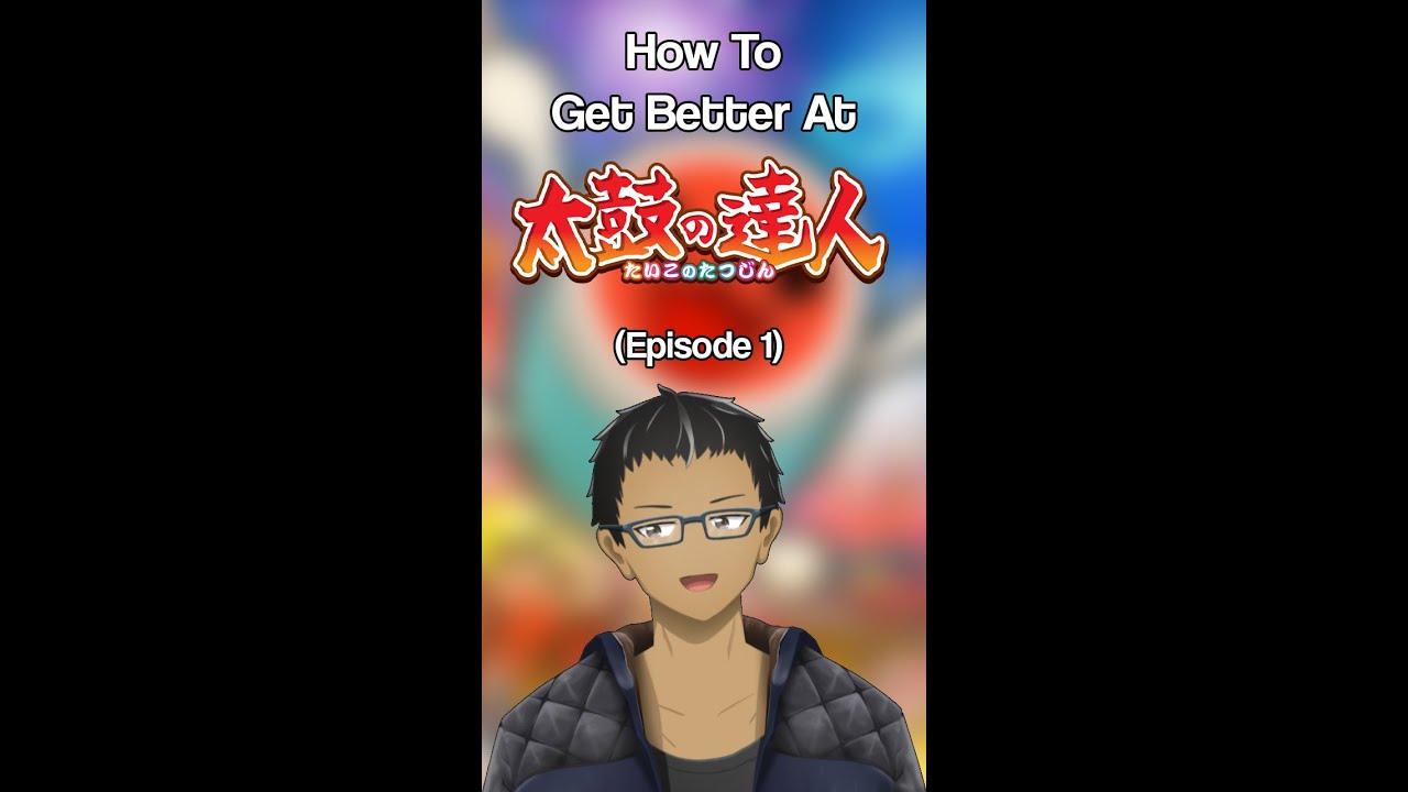 How to Get Better at Taiko no Tatsujin [PART 1] 