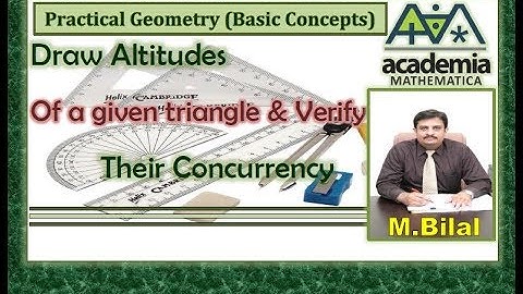 Draw Altitudes of a given triangle and verify their concurrency P Geo(B Concepts)V.45