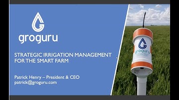 GroGuru: Sustainable Irrigation Management That Boosts Yield and Saves Water