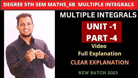 Degree 5th SEM l MATHS_6B l MULTIPLE INTEGRALS l UNIT 1 PART 4 l #shorttricks4u