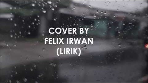 Ipang Tentang Cinta Cover by Felix (Lirik)