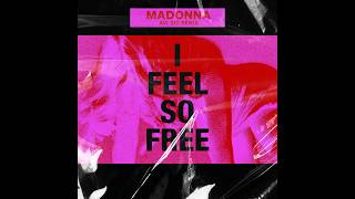 Madonna - I Feel So Free (Avi Sic Remix)