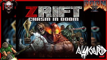 [DooM II] Zrift Chasm in Doom + Entryway Quakestyle [DooM II Mod] [PC]