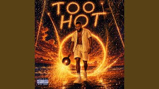 Too Hot