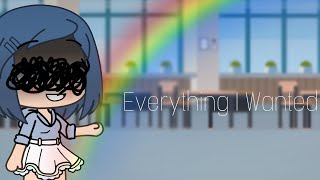 ♤Everything I Wanted♤ GachaLife//MusicVideo//