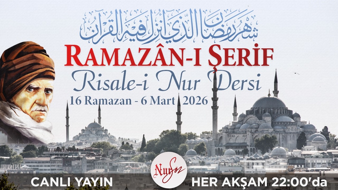 NURSÖZ 2026 RAMAZAN-I ŞERİF RİSALE-İ NUR DERSİ - 16 RAMAZAN [CANLI YAYIN]