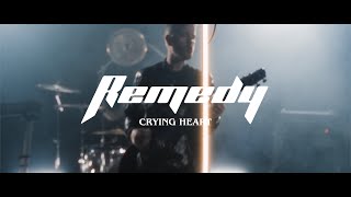 REMEDY - CRYING HEART - OFFICIAL VIDEO