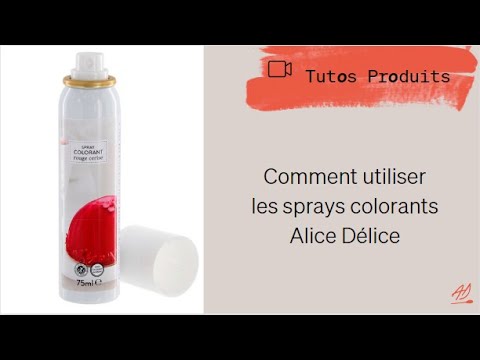 Comment utiliser les sprays colorants - Alice Délice 